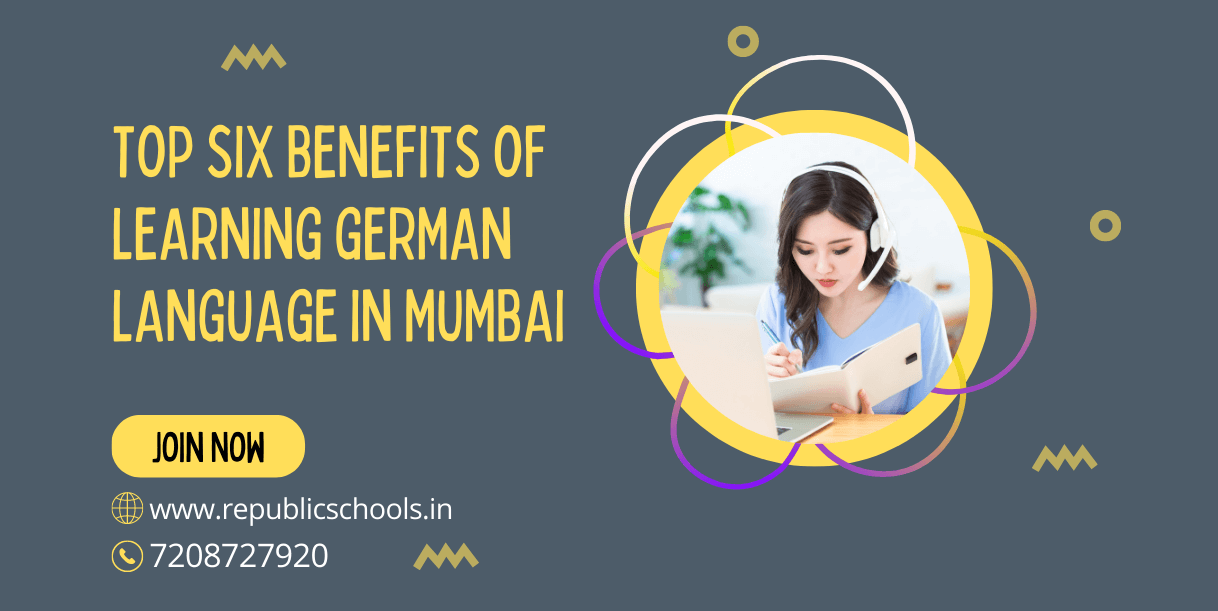 Top Six Benefits of Learning German language In Mumbai