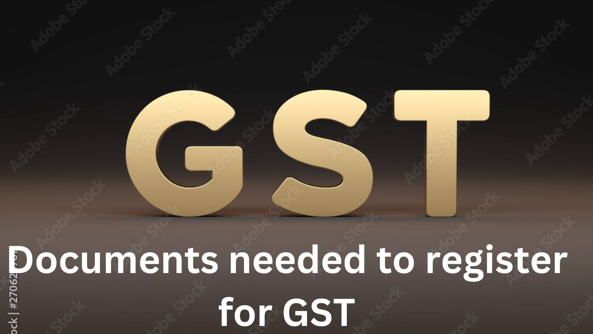 Documents needed to register for GST