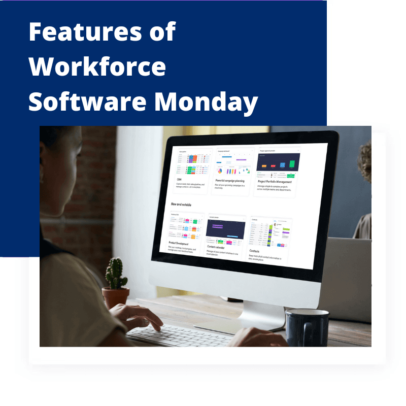 What is Workforce Software Monday?