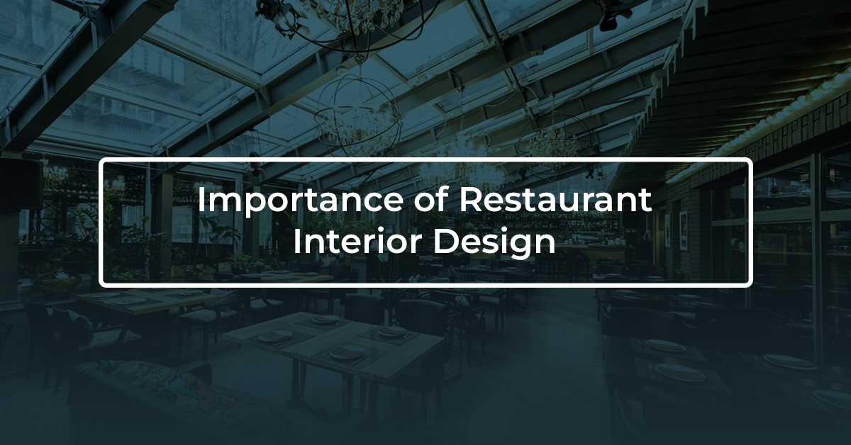 Importance of Restaurant Interior Design