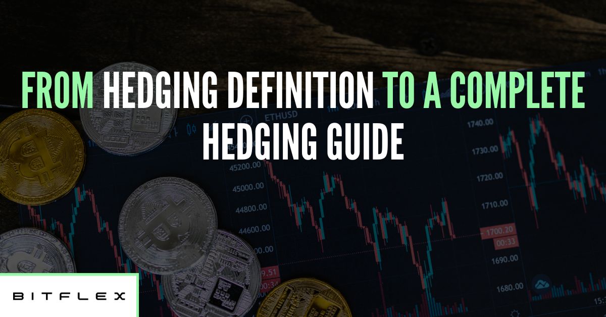 Complete Hedging Guide