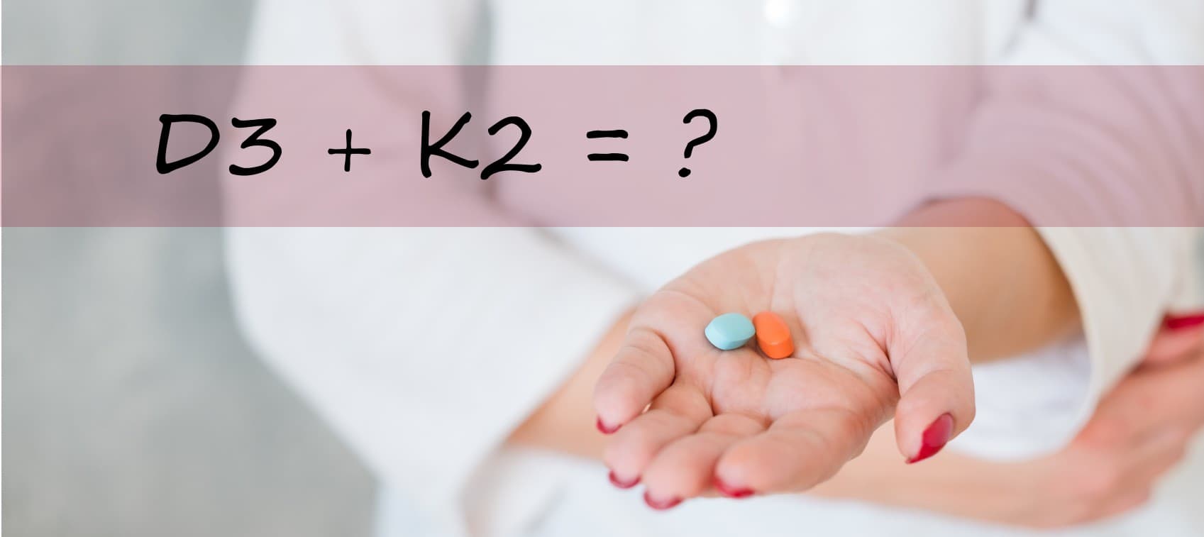Why Vitamin D3 And K2 Supplements Are Essential For Health